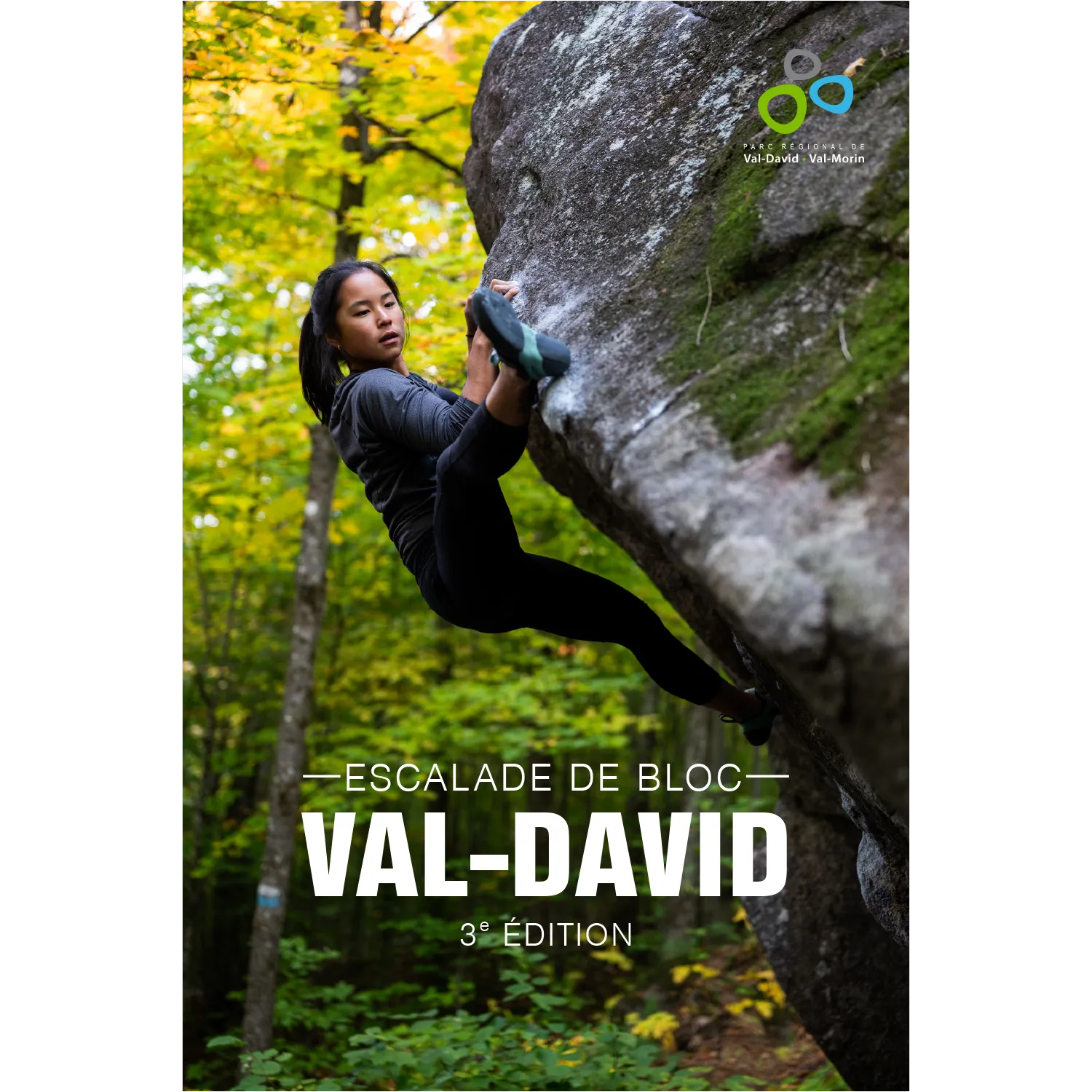 Escalade de Bloc : Val-David 3e Édition