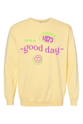 It's a Good Day Crewneck