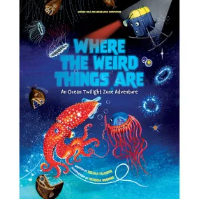 Where the Weird Things Are